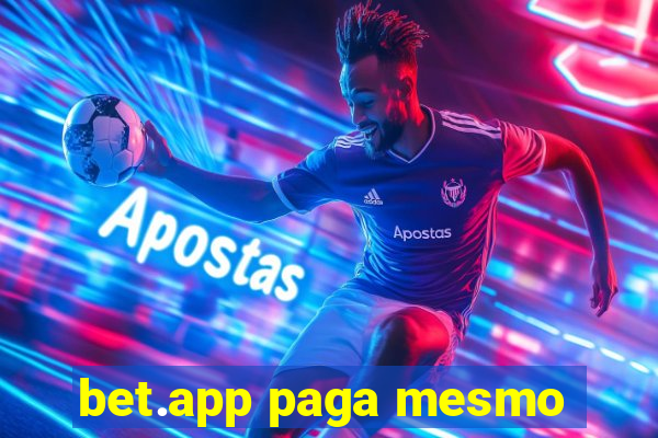 bet.app paga mesmo